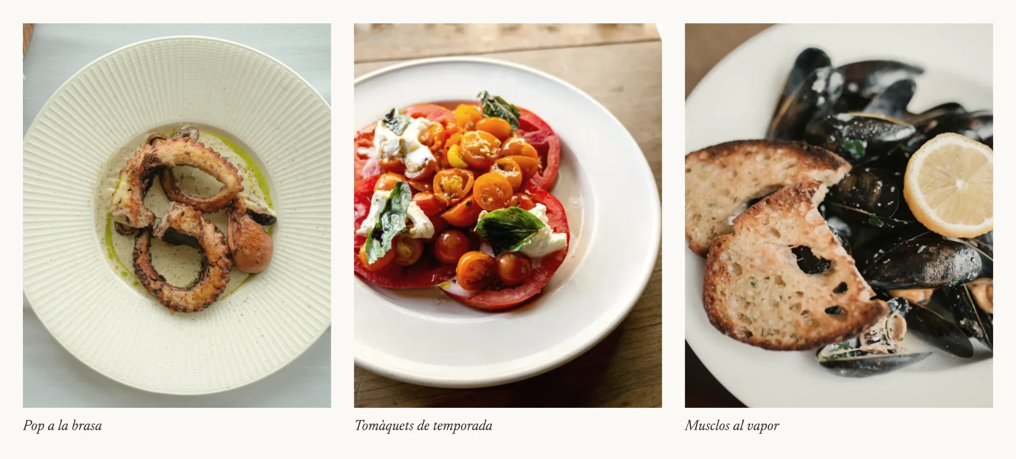 Detall: tres fotografies de plats en columnes, pop a la brasa, tomàquets de temporada i musclos al vapor, cadascuna amb el nom del plat en cursiva.